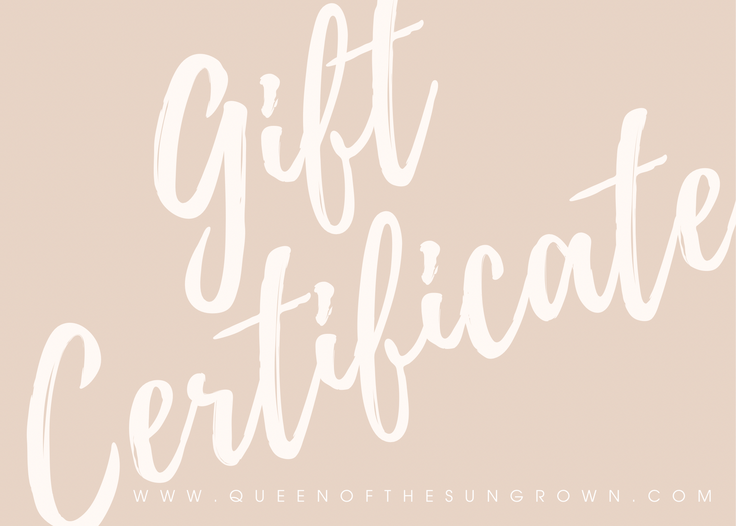 Queen of the Sun Grown Gift Certificate