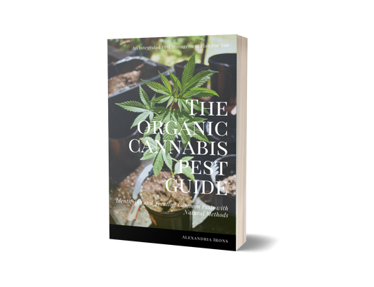 The Organic Cannabis Pest Guide